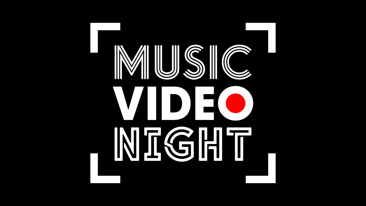 Music Video Night